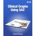 thumbnail image 1 of Pre-Owned Clinical Graphs Using SAS (Paperback) 1629597015 9781629597010, 1 of 1