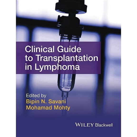 Clinical Guide to Transplantation in Lymphoma