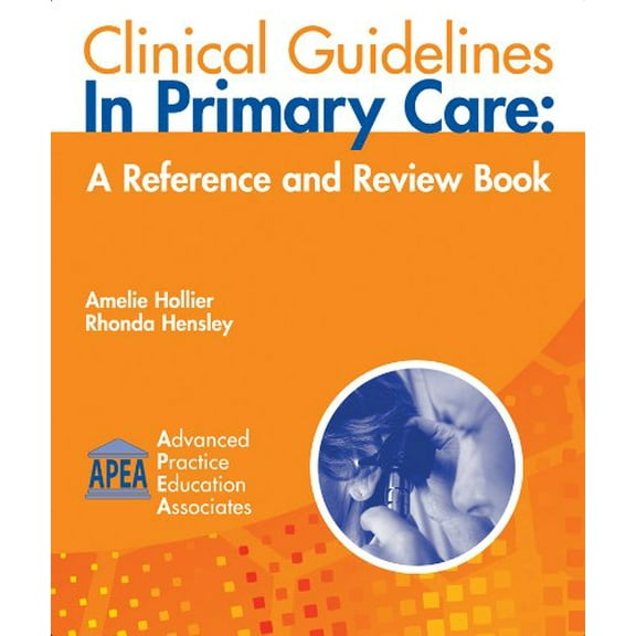 Pre-Owned Clinical Guidelines in Primary Care: A Reference and Review Book (Paperback) 1892418169 9781892418166