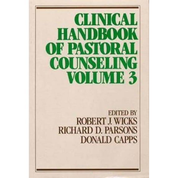 Pre-Owned Clinical Handbook of Pastoral Counseling, Vol. 3 (Paperback) 0809140616 9780809140619