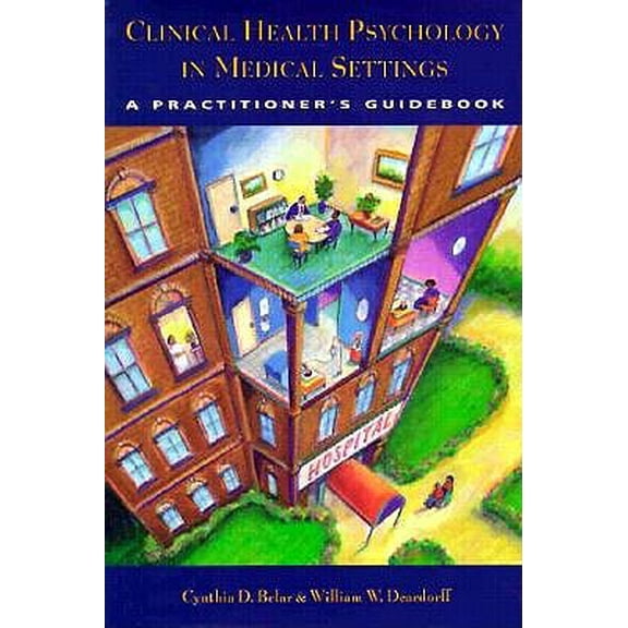 Pre-Owned Clinical Health Psychology in Medical Settings : A Practitioner's Guidebook