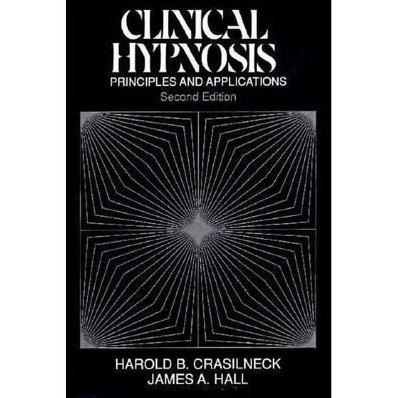 Pre-Owned Clinical Hypnosis: Principles and Applications (Paperback) 0205100821 9780205100828
