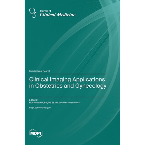 Clinical Imaging Applications in Obstetrics and Gynecology, (Hardcover)