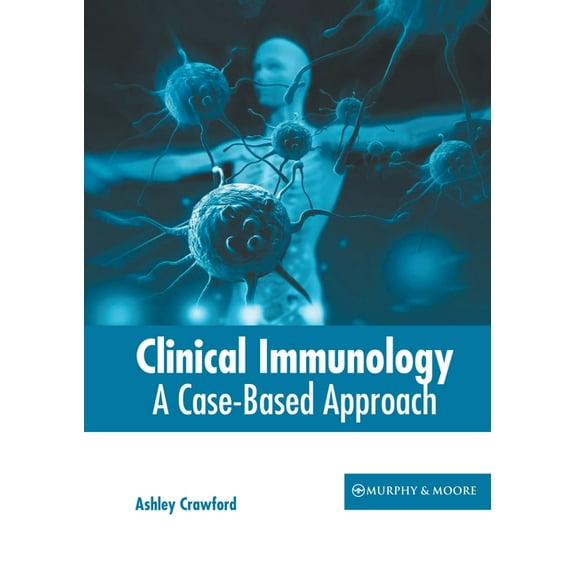 Clinical Immunology: A Case-Based Approach, (Hardcover)