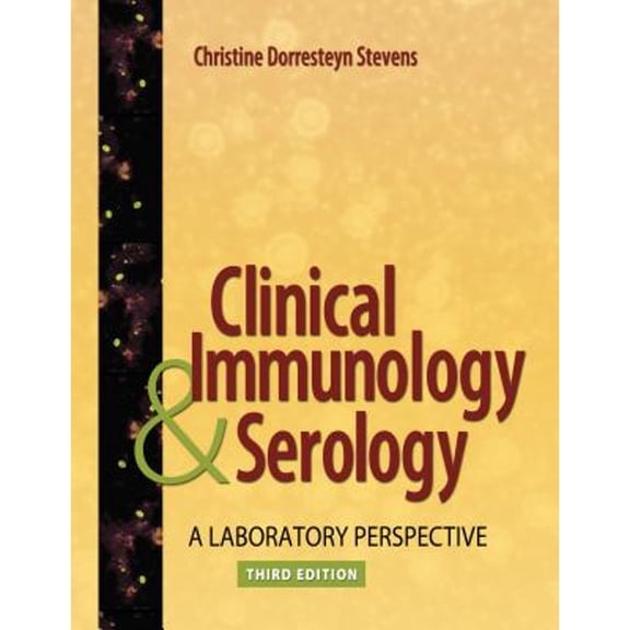 Pre-Owned Clinical Immunology and Serology: A Laboratory Perspective (Paperback) by Christine Dorresteyn Stevens