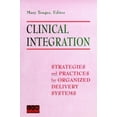 thumbnail image 1 of Pre-Owned Clinical Integration : Strategies and Practices for Organized Delivery Systems (Hardcover) 9780787940393, 1 of 1