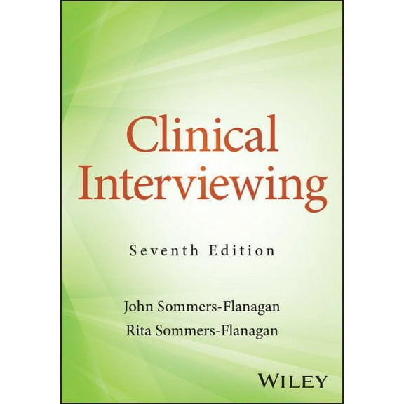 Clinical Interviewing (Paperback) by John Sommers-Flanagan, Rita Sommers-Flanagan