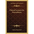 thumbnail image 1 of Clinical Lectures On Neurasthenia (Paperback), 1 of 1