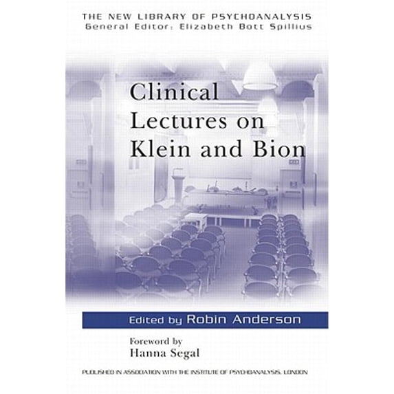 Pre-Owned Clinical Lectures on Klein and Bion (The New Library of Psychoanalysis), 9780415069939, 0415069939, Paperback, 1 edition