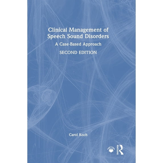 Clinical Management of Speech Sound Disorders: A Case-Based Approach, (Hardcover)