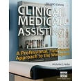 thumbnail image 1 of Pre-Owned Clinical Medical Assisting: A Professional, Field Smart Approach to the Workplace (Hardcover) 1305110862 9781305110861, 1 of 1