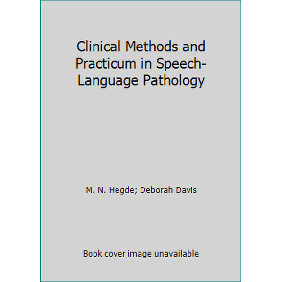 Pre-Owned Clinical Methods and Practicum in Speech-Language Pathology (Paperback) 187910542X 9781879105423