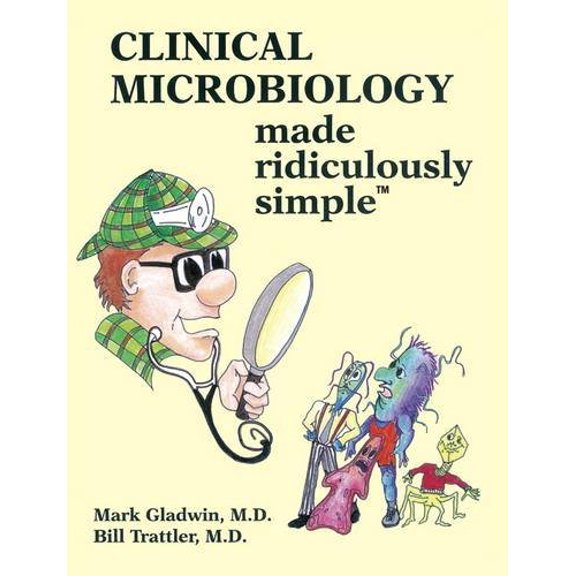 Pre-Owned Clinical Microbiology Made Ridiculously Simple (Paperback) 1935660039 9781935660033