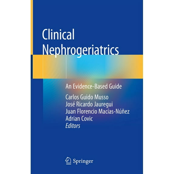 Clinical Nephrogeriatrics: An Evidence-Based Guide, (Hardcover)