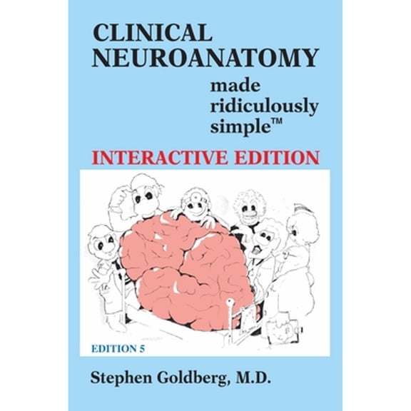 Pre-Owned Clinical Neuroanatomy Made Ridiculously Simple (Interactive Ed.) (Paperback) 1935660195 9781935660194
