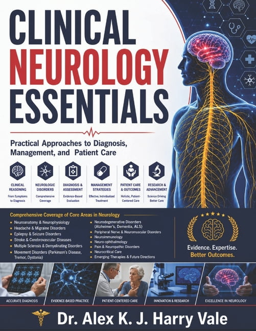 Clinical Neurology Essentials: Practical Approaches to Diagnosis, Management, and Patient Care, (Paperback)