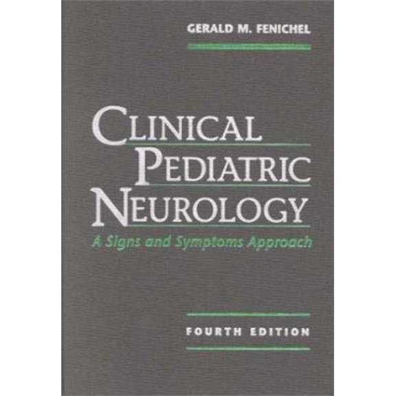 Pre-Owned Clinical Pediatric Neurology: A Signs and Symptoms Approach (Hardcover) 0721692346 9780721692340