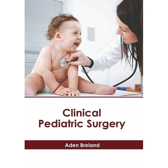 Clinical Pediatric Surgery, (Hardcover)