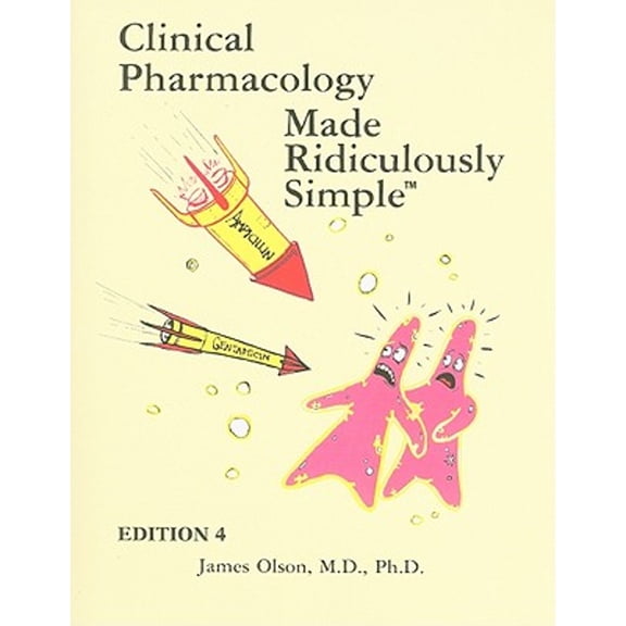 Pre-Owned Clinical Pharmacology Made Ridiculously Simple, 9781935660002, 1935660004, Paperback, 4 edition