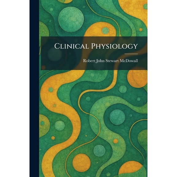 Clinical Physiology, (Paperback)