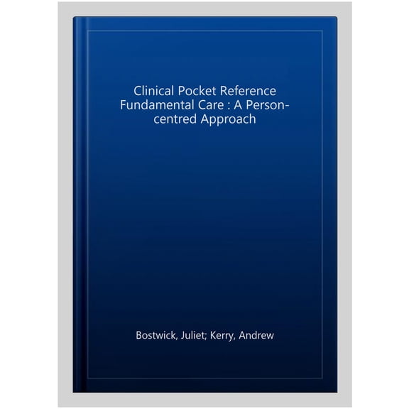 Clinical Pocket Reference Fundamental Care