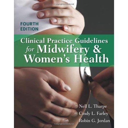 Pre-Owned Clinical Practice Guidelines for Midwifery & Women s Health (Paperback) 1449645755 9781449645755