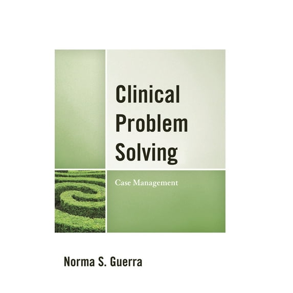 Clinical Problem Solving: Case Management, (Hardcover)
