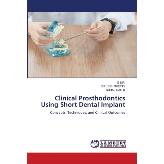 Clinical Prosthodontics Using Short Dental Implant, (Paperback)
