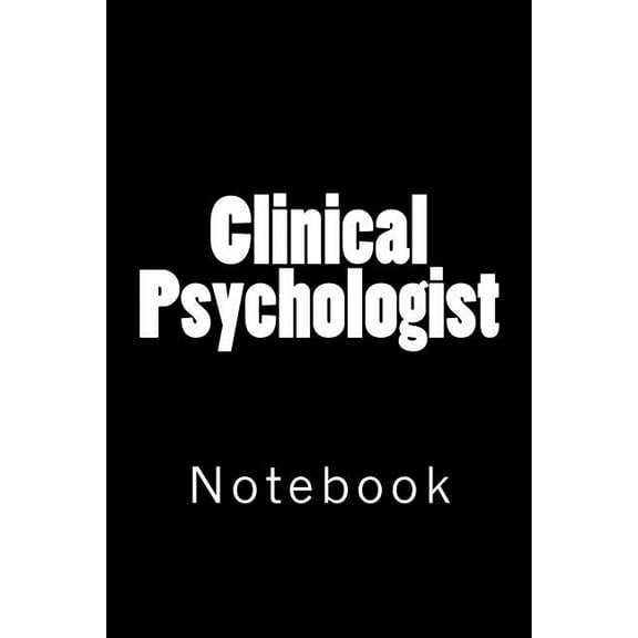 Clinical Psychologist: Notebook (Paperback)
