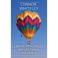 thumbnail image 1 of Clinical Psychology Reflections Clinical Psychology Reflections Volume 4: Thoughts On Clinical Psychology, Psychotherapy and Mental Health, Book 4, (Paperback), 1 of 1