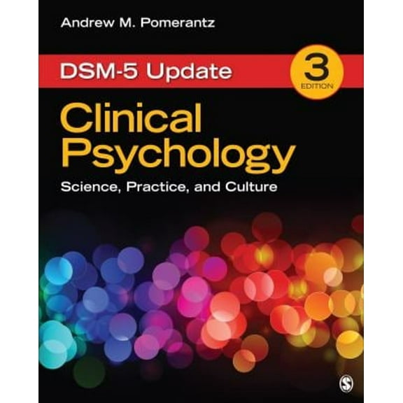 Pre-Owned Clinical Psychology : Science, Practice, and Culture: DSM-5 Update (Hardcover) 9781483345048