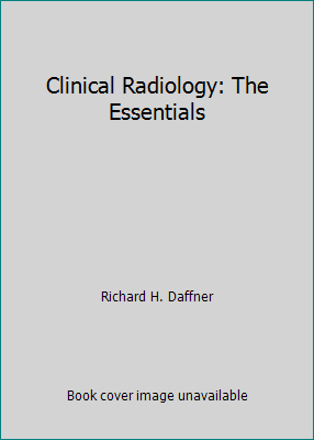 Pre-Owned Clinical Radiology: The Essentials (Paperback) 0683023306 9780683023305