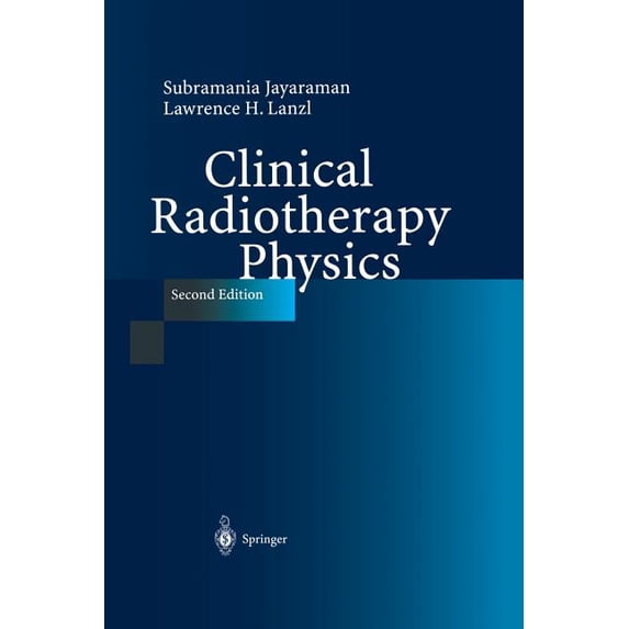 Clinical Radiotherapy Physics, (Paperback)