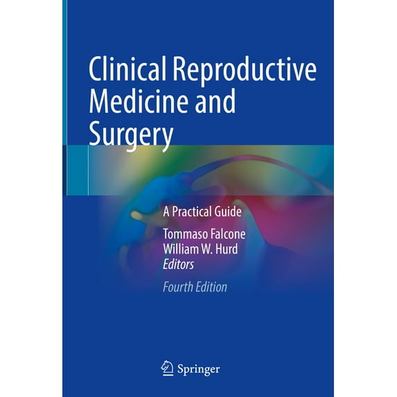 Clinical Reproductive Medicine and Surgery: A Practical Guide, (Hardcover)