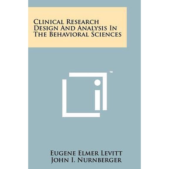 Clinical Research Design and Analysis in the Behavioral Sciences Paperback