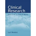 thumbnail image 1 of Clinical Research: What It Is and How It Works: ., (Paperback), 1 of 1