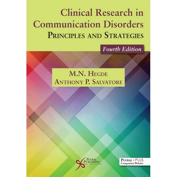 Clinical Research in Communication Disorders : Principles and Strategies