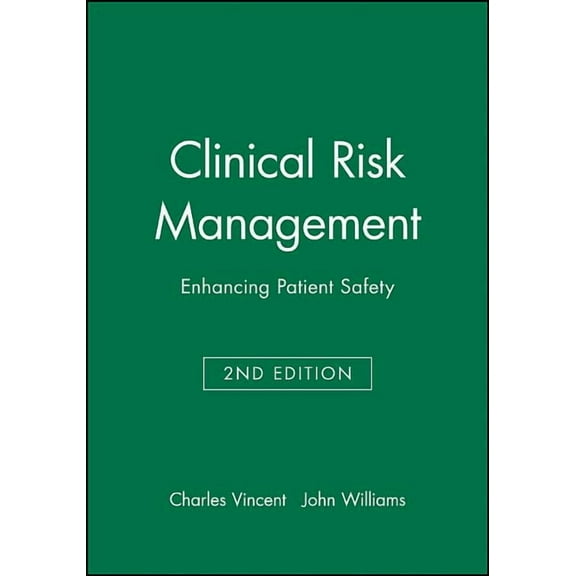 Clinical Risk Management 2e, (Hardcover)