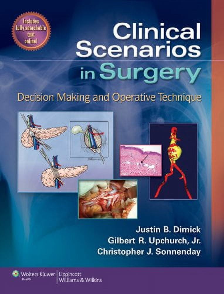 Pre-Owned Clinical Scenarios in Surgery: Decision Making and Operative Technique, 9781609139728, 1609139720, Hardcover, 1 edition