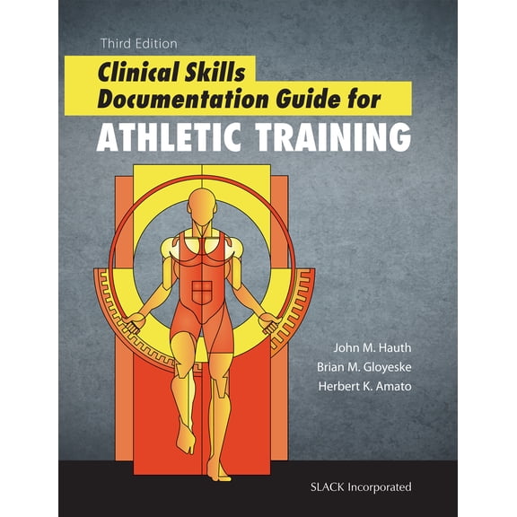 Clinical Skills Documentation Guide for Athletic Training (Edition 3) (Paperback)