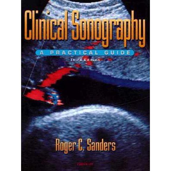 Pre-Owned Clinical Sonography : A Practical Guide (Paperback) 0781715563 9780781715560