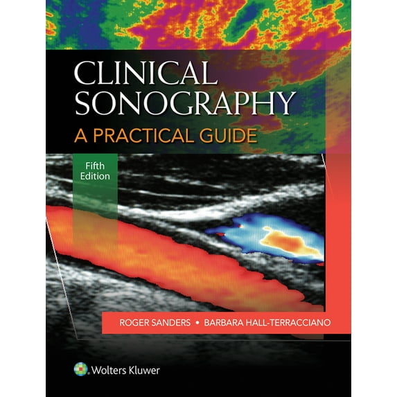Clinical Sonography: A Practical Guide, (Paperback)