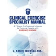 thumbnail image 1 of Pre-Owned Clinical Specialist Exercise Manual: A Fitness Professional's Guide to Exercise and Chronic Disease Hardcover, 1 of 1