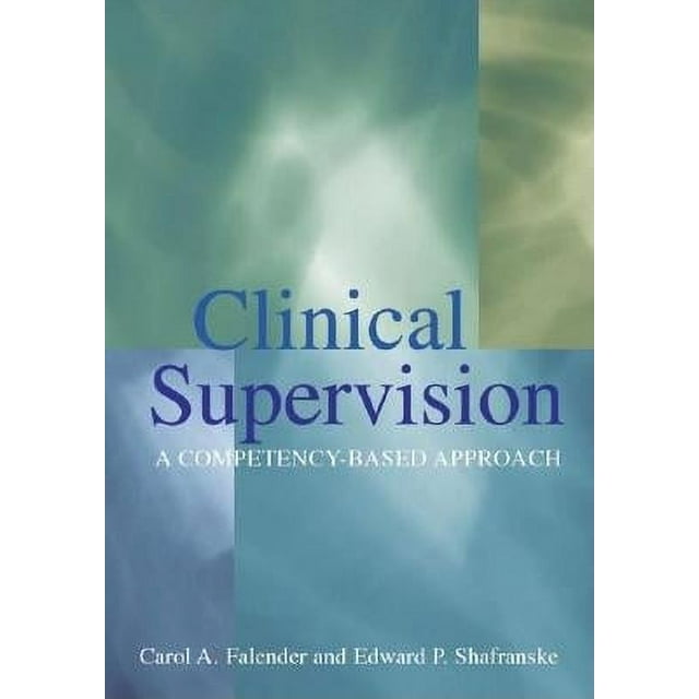 Clinical Supervision: A Competency-Based Approach (Hardcover)