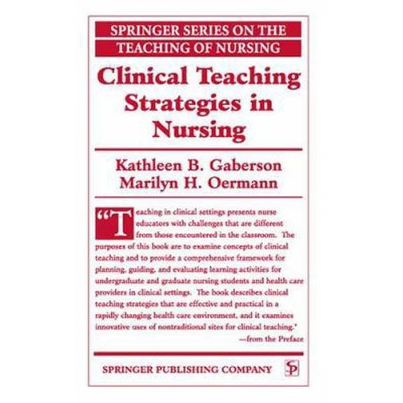 Pre-Owned Clinical Teaching Strategies in Nursing (Springer Series on the Teaching of Nursing), 9780826112781, 0826112781, Hardcover,