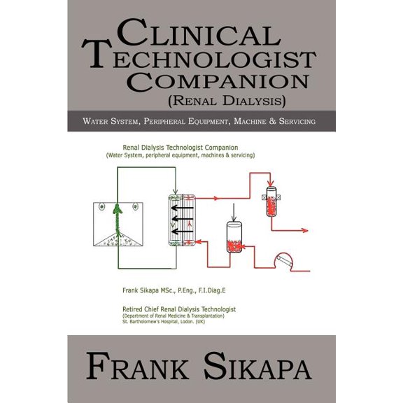 Clinical Technologist Companion(Renal Dialysis): Water System, Peripheral Equipment, Machine, (Paperback)