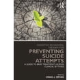 thumbnail image 1 of Clinical Topics in Psychology and Psychi Cognitive Behavioral Therapy for Preventing Suicide Attempts: A Guide to Brief Treatments Across Clinical Settings, (Paperback), 1 of 1