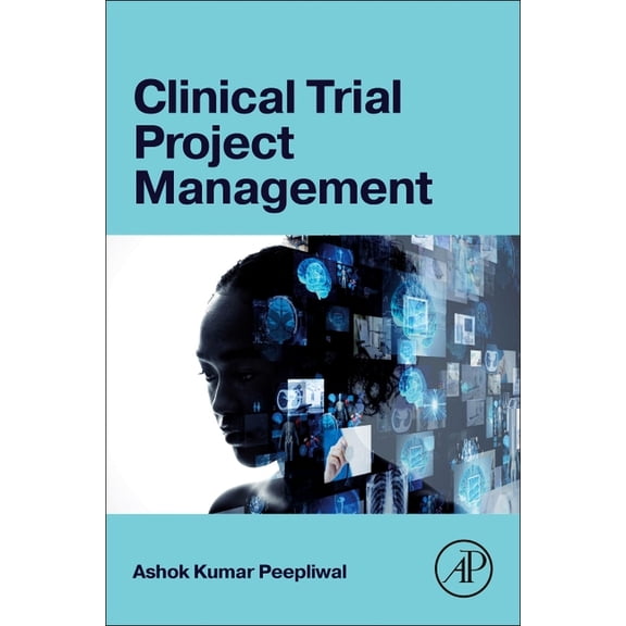 Clinical Trial Project Management, (Paperback)