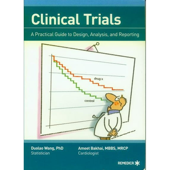 Pre-Owned Clinical Trials - A Practical Guide to Design, Analysis, and Reporting (Paperback) 1901346722 9781901346725
