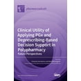 thumbnail image 1 of Clinical Utility of Applying PGx and Deprescribing-Based Decision Support in Polypharmacy, (Hardcover), 1 of 1